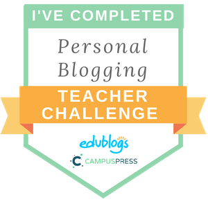 I've completed Personal Blogging Teacher Challenge Badge